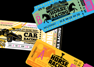 tickets to horse racing and car racing events on a black background